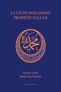 Vie de Mohammed Prophete d'Allah