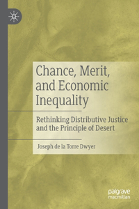 Chance, Merit, and Economic Inequality