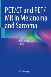 Pet/CT and Pet/MR in Melanoma and Sarcoma