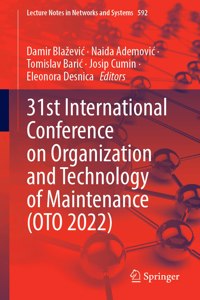 31st International Conference on Organization and Technology of Maintenance (Oto 2022)