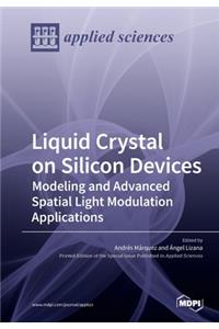 Liquid Crystal on Silicon Devices