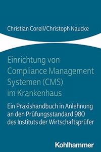 Einrichtung Von Compliance Management Systemen (Cms) Im Krankenhaus