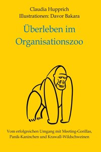 Überleben Im Organisationszoo
