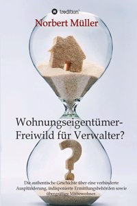 Wohnungseigentümer- Freiwild für Verwalter?