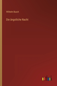 ängstliche Nacht