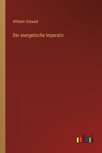 energetische Imperativ