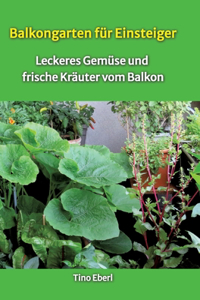 Balkongarten für Einsteiger - Erfahrungen und Tipps aus vielen Jahren Balkongärtnerei