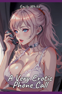 A Very Erotic Phone Call