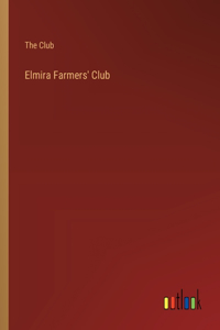 Elmira Farmers' Club