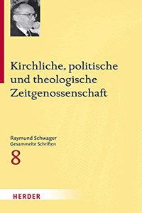 Kirchliche, Politische Und Theologische Zeitgenossenschaft