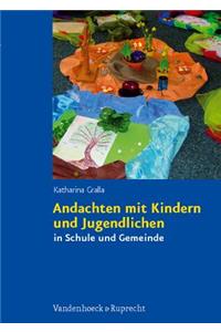 Andachten Mit Kindern Und Jugendlichen