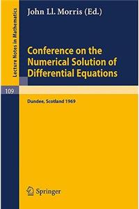 Conference on the Numerical Solution of Differential Equations: Held in Dundee/Scotland, June 23-27, 1969