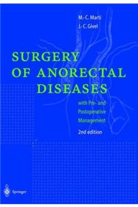 Surgery of Anorectal Diseases with Pre- and Postoperative Management
