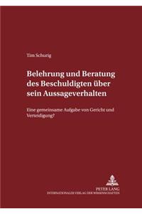 Belehrung Und Beratung Des Beschuldigten Ueber Sein Aussageverhalten