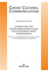 Darstellung der Tuareg-Rebellionen in Mali in deutschsprachigen Massenmedien