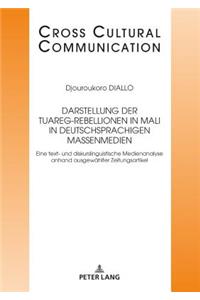 Darstellung der Tuareg-Rebellionen in Mali in deutschsprachigen Massenmedien