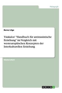 Tsiakalos' Handbuch Für Antirassistische Erziehung Im Vergleich Mit Westeuropäischen Konzepten Der Interkulturellen Erziehung