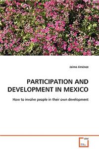Participation and Development in Mexico