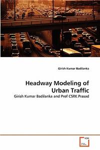 Headway Modeling of Urban Traffic