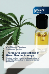 Therapeutic Applications of Green Nanotechnology
