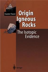 Origin of Igneous Rocks: The Isotopic Evidence