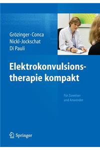 Elektrokonvulsionstherapie Kompakt