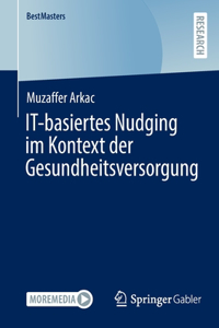 It-Basiertes Nudging Im Kontext Der Gesundheitsversorgung