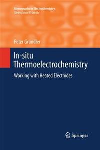 In-Situ Thermoelectrochemistry