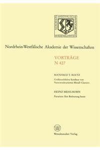 Größenselektive Synthese Von Nanostrukturierten Metall-Clustern. Parasiten: Ihre Bedeutung Heute: 411. Sitzung Am 7. Juni 1995 in Düsseldorf