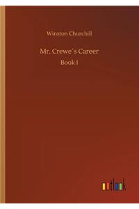 Mr. Crewe´s Career