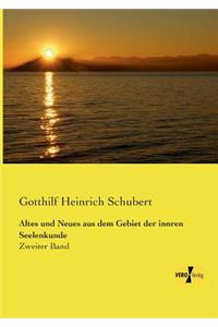 Altes und Neues aus dem Gebiet der innren Seelenkunde