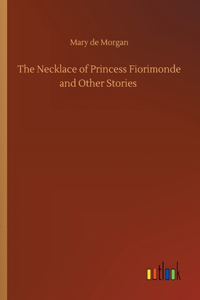 Necklace of Princess Fiorimonde and Other Stories