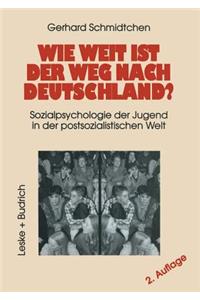 Wie weit ist der Weg nach Deutschland?