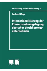 Internationalisierung Der Konzernrechnungslegung Deutscher Versicherungsunternehmen