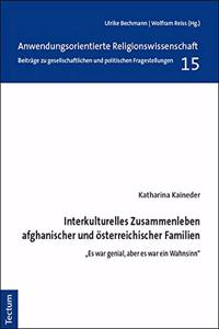 Interkulturelles Zusammenleben Afghanischer Und Osterreichischer Familien