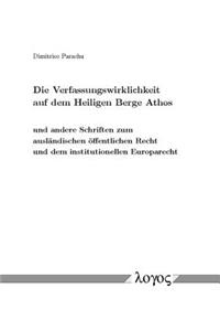 Die Verfassungswirklichkeit Auf Dem Heiligen Berge Athos