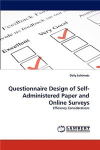 Questionnaire Design of Self-Administered Paper and Online Surveys