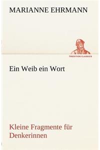 Ein Weib Ein Wort