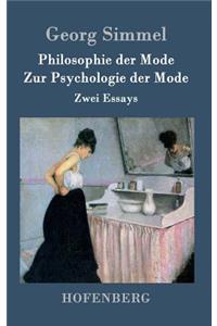 Philosophie der Mode / Zur Psychologie der Mode