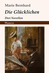 Die Glücklichen