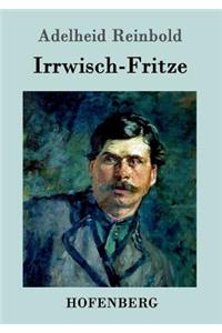 Irrwisch-Fritze