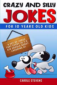 Crazy and Silly Jokes for 10 years old kids