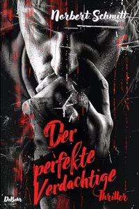 Der perfekte Verdachtige - Thriller