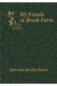 My Friends at Brook Farm