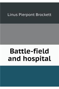 Battle-Field and Hospital