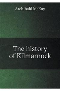 The history of Kilmarnock