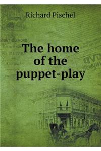 The Home of the Puppet-Play