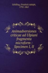 ANIMADVERSIONES CRITICAE AD ULPIANI FRA
