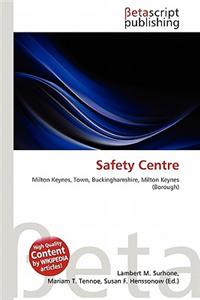 Safety Centre