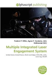 Multiple Integrated Laser Engagement System